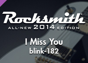 Rocksmith® 2014 Edition  - Remastered – blink-182 - "I Miss You"